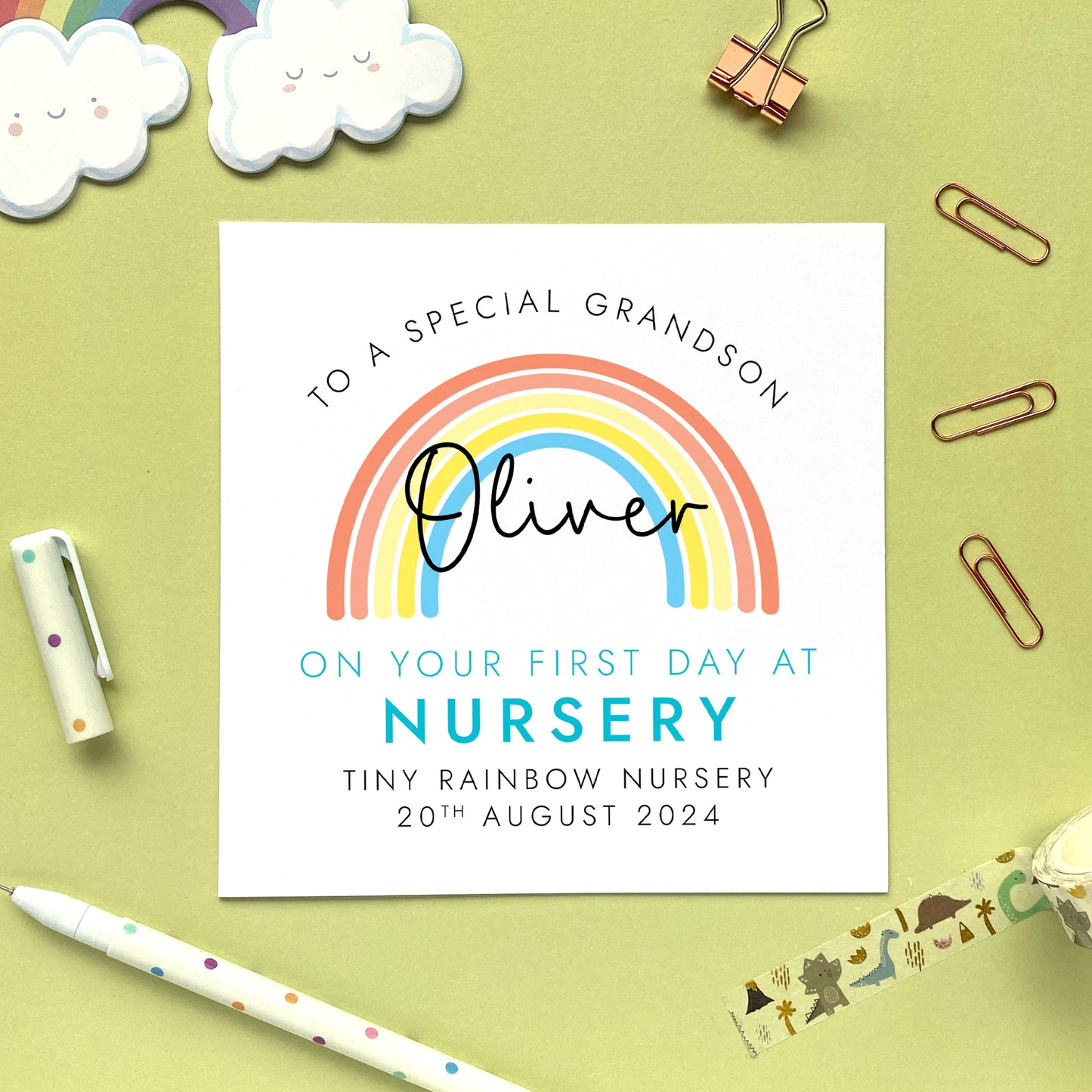 A personalised first day at nursery card for boy, featuring a rainbow. It can be personalised with a child's name, school and date. It is also suitable for 1st day at primary school, secondary school, nursery and infant school. The relation can be changed to son, grandson, nephew, brother, cousin or boy.