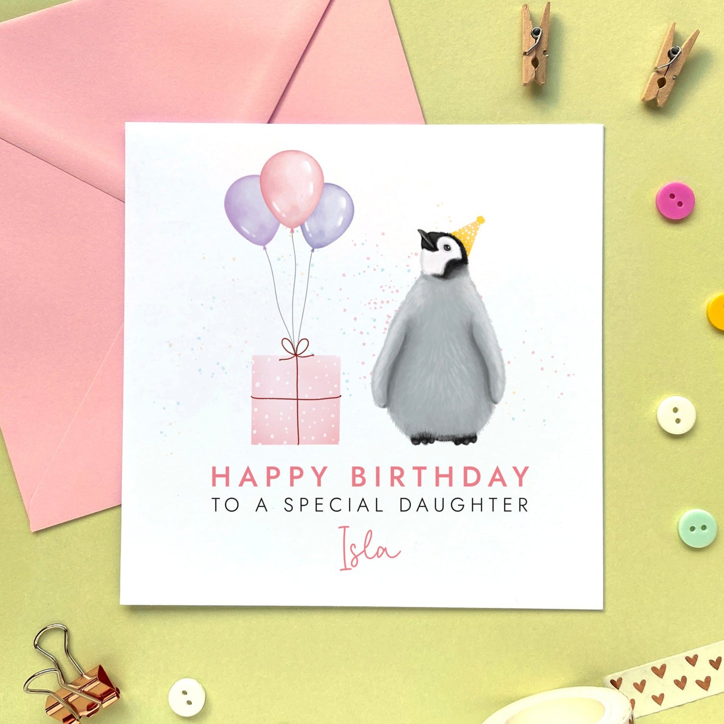 A cute personalised birthday card featuring a baby penguin and pink balloons. It can be personalised with any name, for any female relation such as Daughter, Granddaughter, Niece and Sister. The age can be changed to any, such as 1st, 2nd, 3rd, 4th, 5th, 10th, 13th and 18th. The card in the photo is for daughter.