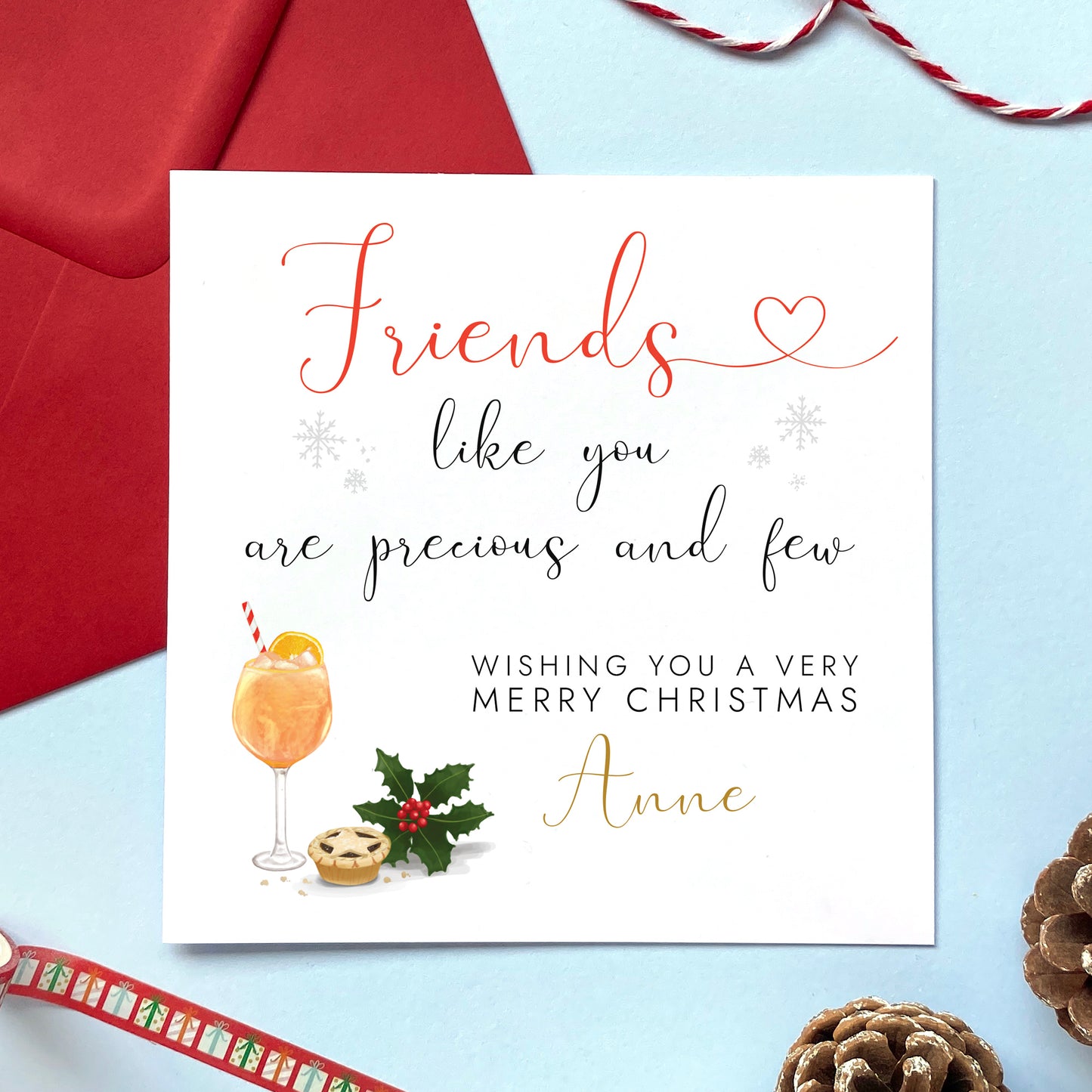 A personalised Christmas card for friend, featuring the phrase 'Friends like you are precious and few'. It can be personalised with a name or names.