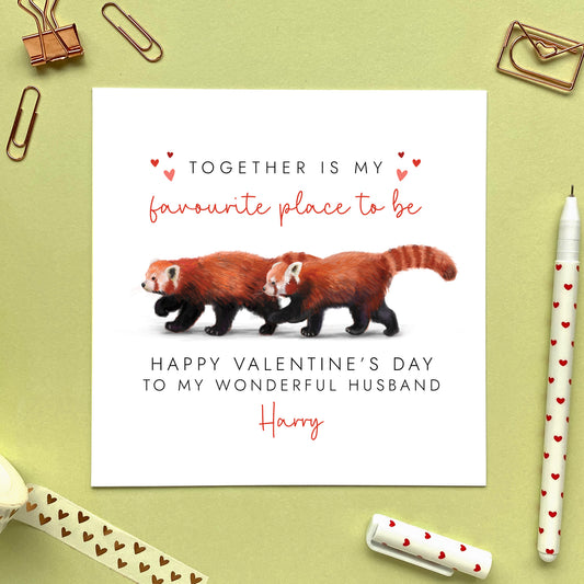 A personalised red pandas Valentine's Day card with the wording 'together is my favourite place to be'.