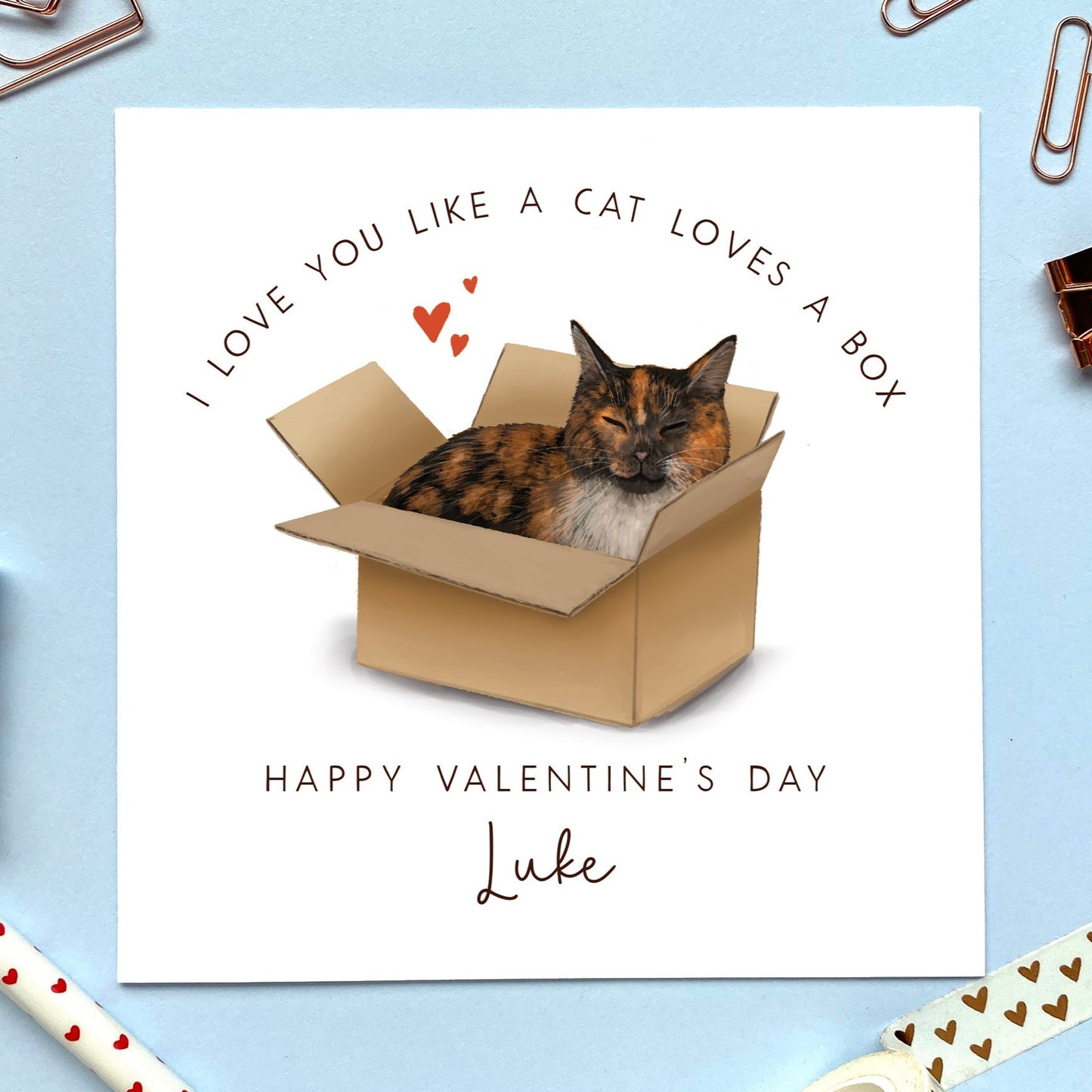 personalised tortoiseshell cat in a box valentine's day card - I love you like a cat loves a box - for him, her, cute, funny, girlfriend, boyfriend, husband, wife, fiance, fiancee, partner - tortie cat, black ginger cat